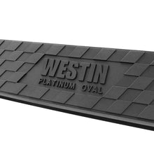 Load image into Gallery viewer, Westin 19-22 Chev/GMC Silverado/Sierra 1500 DC (No 2019 Ltd) Platinum 4 Oval Nerf Step Bars - Blk