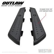 Load image into Gallery viewer, Westin 2019 Dodge Ram Crew Cab ( Excludes 1500 Classic)  Outlaw Nerf Step Bars